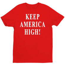 Laden Sie das Bild in den Galerie-Viewer, KEEP AMERICA HIGH Rote T-Shirts